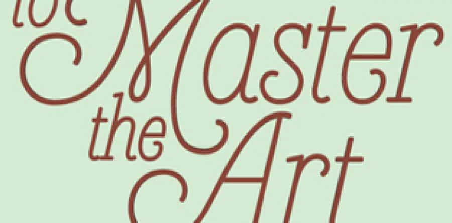 To Master The Art