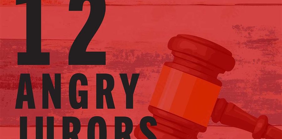 12 ANGRY JURORS
