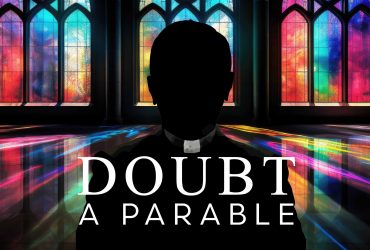 Doubt, A Parable