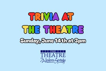 Trivia at the Theatre 2026